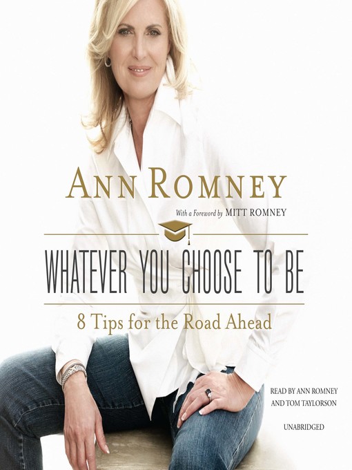 Title details for Whatever You Choose to Be by Ann Romney - Available